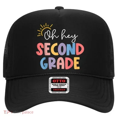 Oh Hey Second Grade 2nd Grade Hat