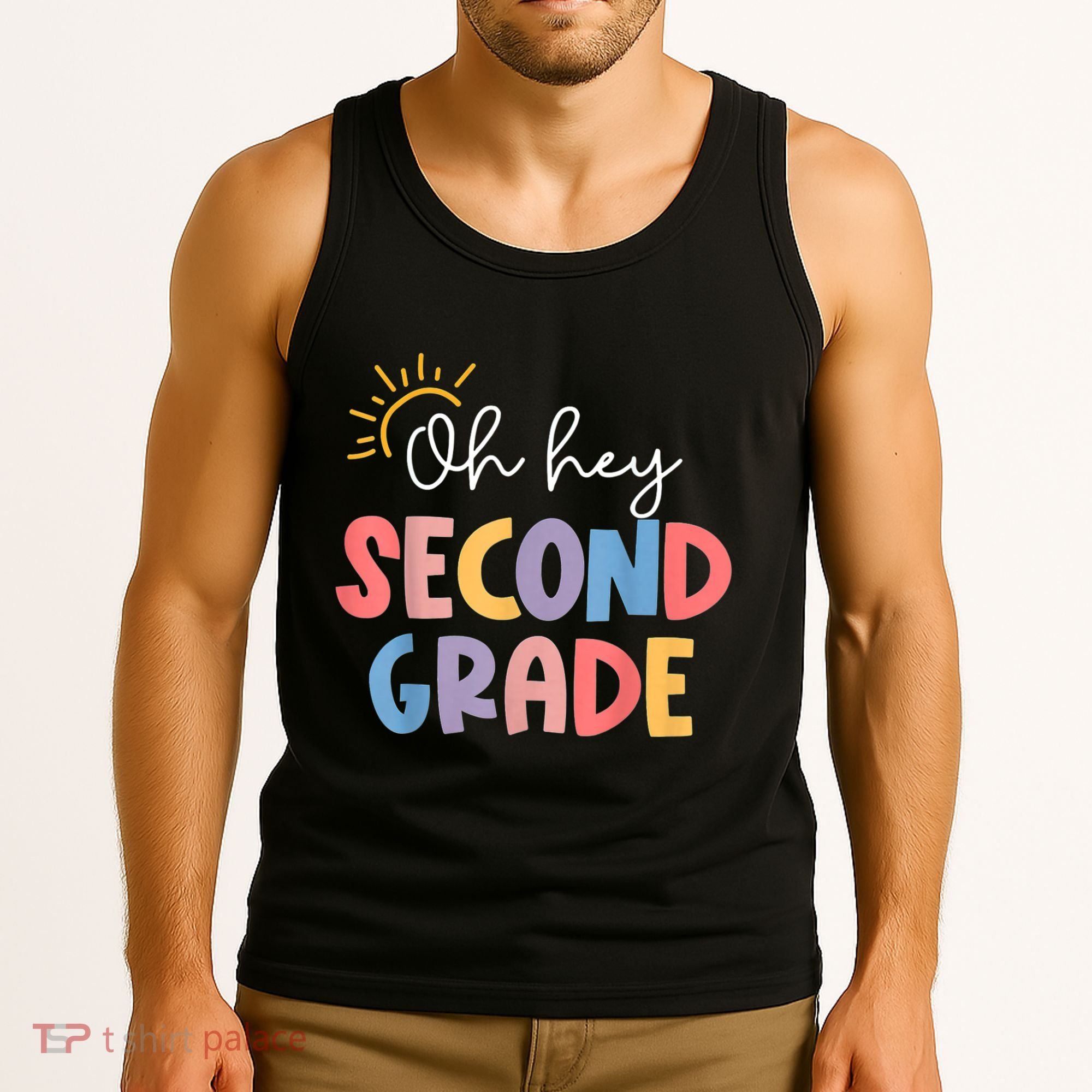 Oh Hey Second Grade 2nd Grade Tank Top