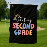 Oh Hey Second Grade 2nd Grade Golf Towel thumb 1