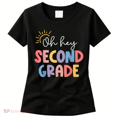 Oh Hey Second Grade 2nd Grade Women's T-Shirt