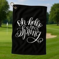 Oh Hello Spring Quote Golf Towel thumb 1