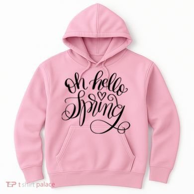 Oh Hello Spring Quote Hoodie