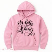 Oh Hello Spring Quote Hoodie thumb 0