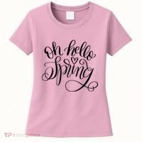 Oh Hello Spring Quote Women's T-Shirt thumb 0