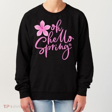 Oh Hello Spring Cute Women's Sweatshirt
