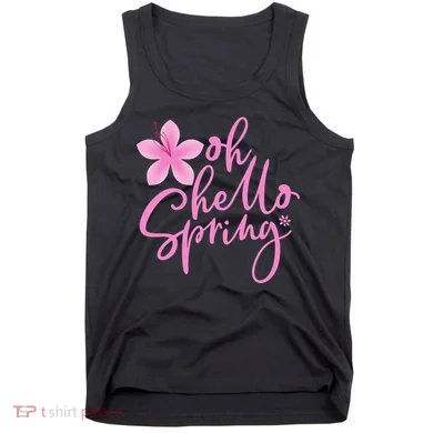 Oh Hello Spring Cute Tank Top