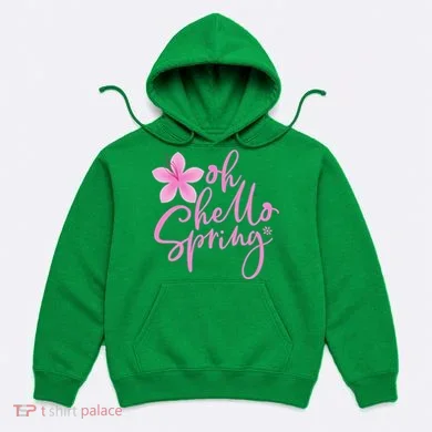 Oh Hello Spring Cute Hoodie