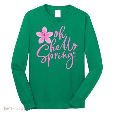 Oh Hello Spring Cute Long Sleeve Shirt