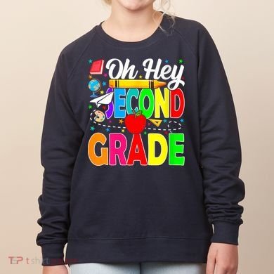 Oh Hey Second Grade Back To School Student Teacher 2nd Grade Women's Sweatshirt