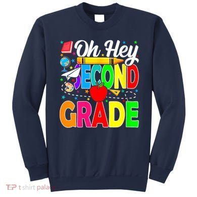 Oh Hey Second Grade Back To School Student Teacher 2nd Grade Sweatshirt
