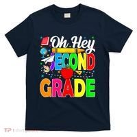 Oh Hey Second Grade Back To School Student Teacher 2nd Grade T-Shirt thumb 0