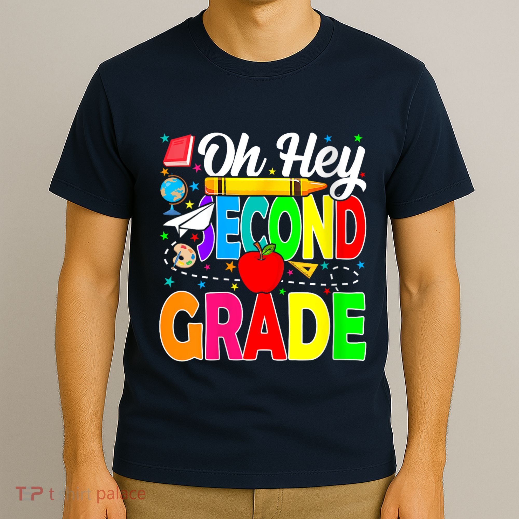 Oh Hey Second Grade Back To School Student Teacher 2nd Grade T-Shirt