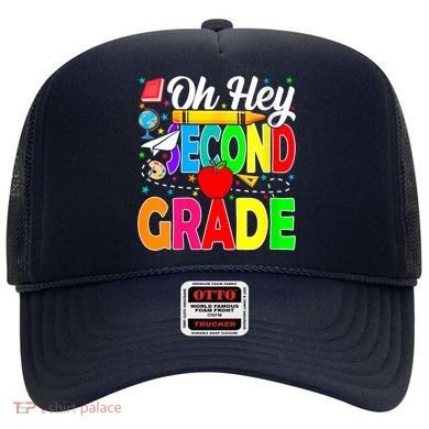 Oh Hey Second Grade Back To School Student Teacher 2nd Grade Hat