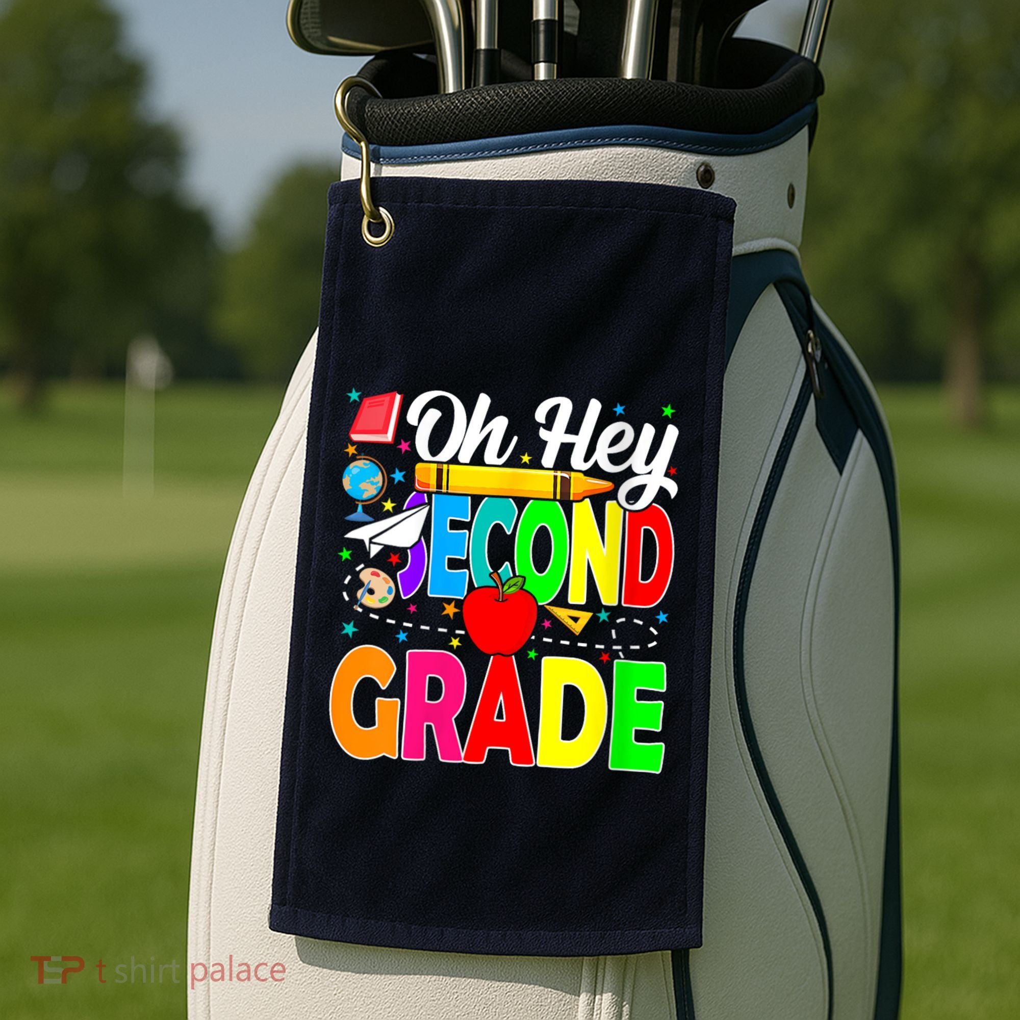 Oh Hey Second Grade Back To School Student Teacher 2nd Grade Golf Towel