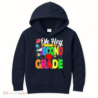 Oh Hey Second Grade Back To School Student Teacher 2nd Grade Kids Hoodie