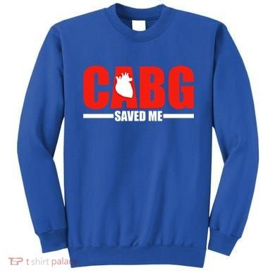 Open Heart Surgery Cabg Saved Me Cool Gift Sweatshirt
