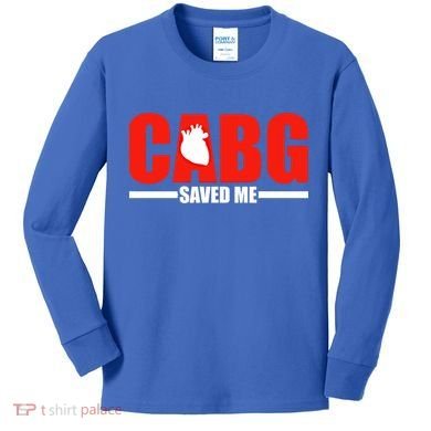 Open Heart Surgery Cabg Saved Me Cool Gift Kids Long Sleeve Shirt