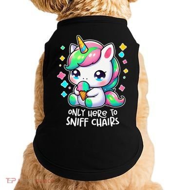 Only Here To Sniff Chairs Dank Meme Funny Oddly Specific Doggie Tank