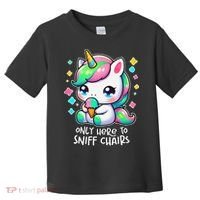 Only Here To Sniff Chairs Dank Meme Funny Oddly Specific Toddler T-Shirt thumb 0