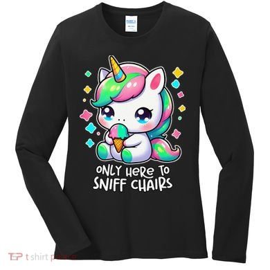 Only Here To Sniff Chairs Dank Meme Funny Oddly Specific Women's Long Sleeve Shirt