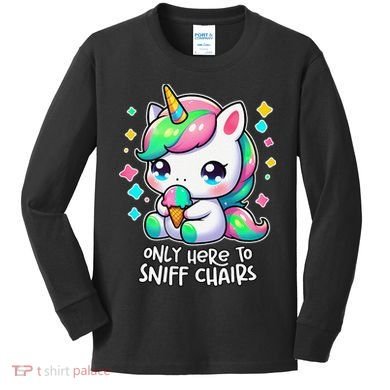 Only Here To Sniff Chairs Dank Meme Funny Oddly Specific Kids Long Sleeve Shirt