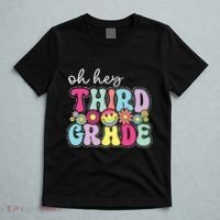 Oh Hey Third Grade Boy Girl Teacher Back To School 3rd Grade T-Shirt thumb 5