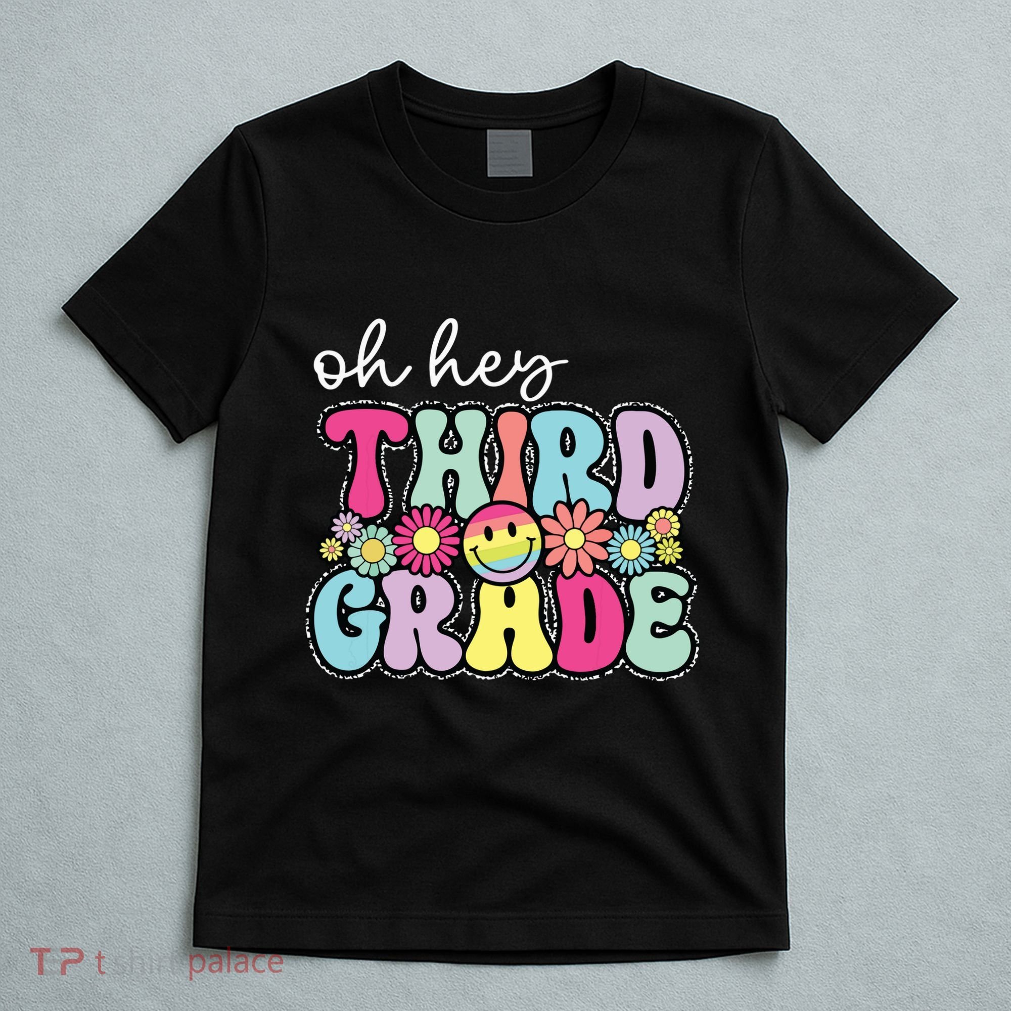 Oh Hey Third Grade Boy Girl Teacher Back To School 3rd Grade T-Shirt