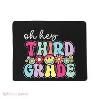 Oh Hey Third Grade Boy Girl Teacher Back To School 3rd Grade Mousepad thumb 0