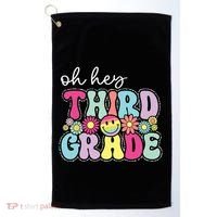 Oh Hey Third Grade Boy Girl Teacher Back To School 3rd Grade Golf Towel thumb 0