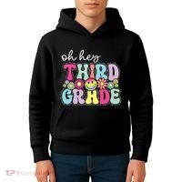 Oh Hey Third Grade Boy Girl Teacher Back To School 3rd Grade Kids Hoodie thumb 4