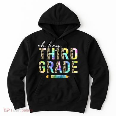 Oh Hey Third Grade Back to School Students 3rd Grade Teacher Hoodie