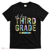Oh Hey Third Grade Back to School Students 3rd Grade Teacher T-Shirt thumb 0
