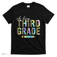 Oh Hey Third Grade Back to School Students 3rd Grade Teacher T-Shirt thumb 0