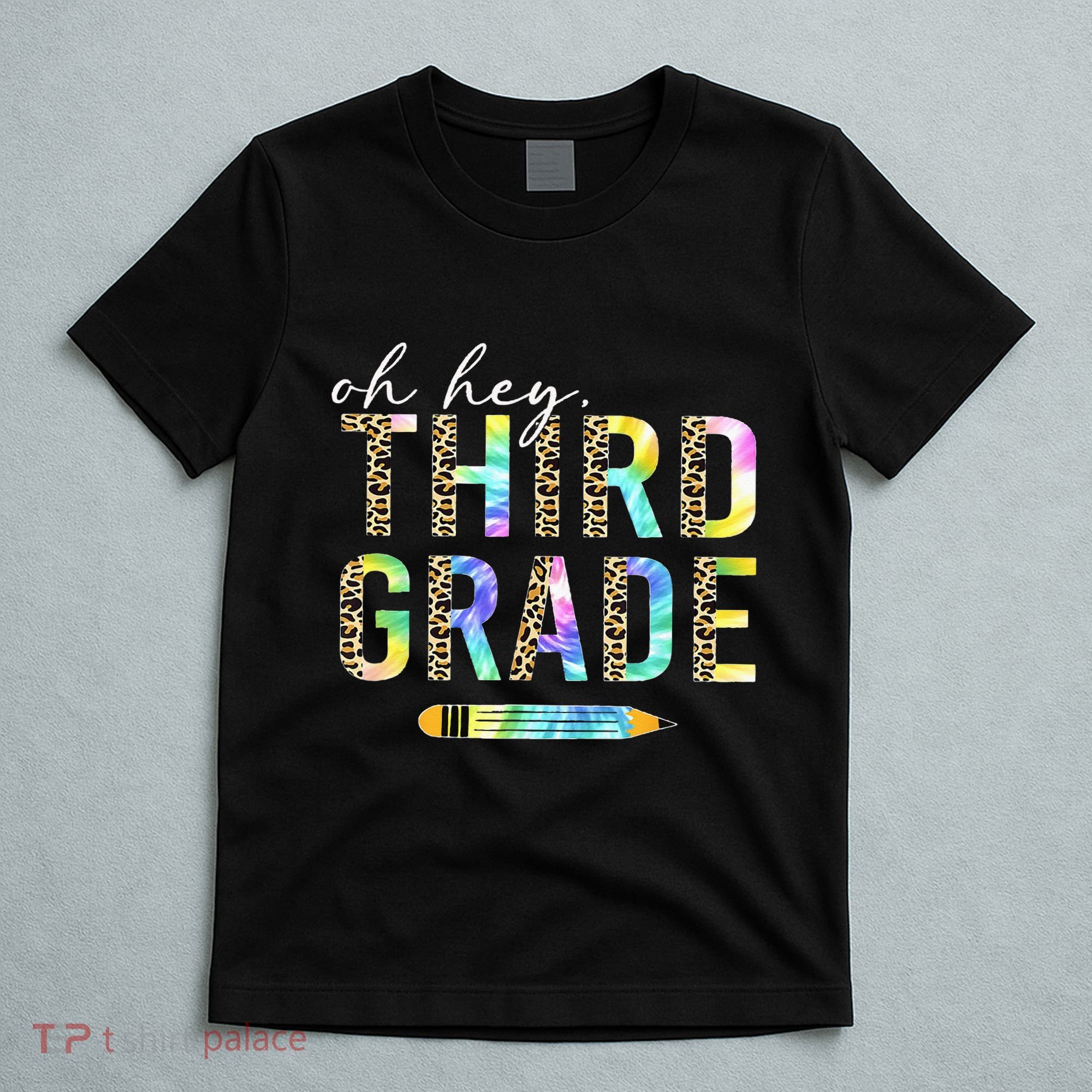 Oh Hey Third Grade Back to School Students 3rd Grade Teacher T-Shirt