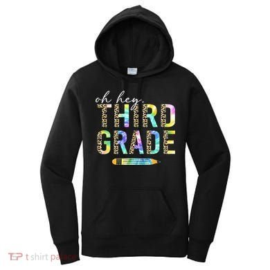 Oh Hey Third Grade Back to School Students 3rd Grade Teacher Women's Hoodie