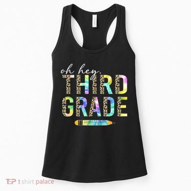 Oh Hey Third Grade Back to School Students 3rd Grade Teacher Women's Tank Top