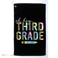 Oh Hey Third Grade Back to School Students 3rd Grade Teacher Golf Towel thumb 0