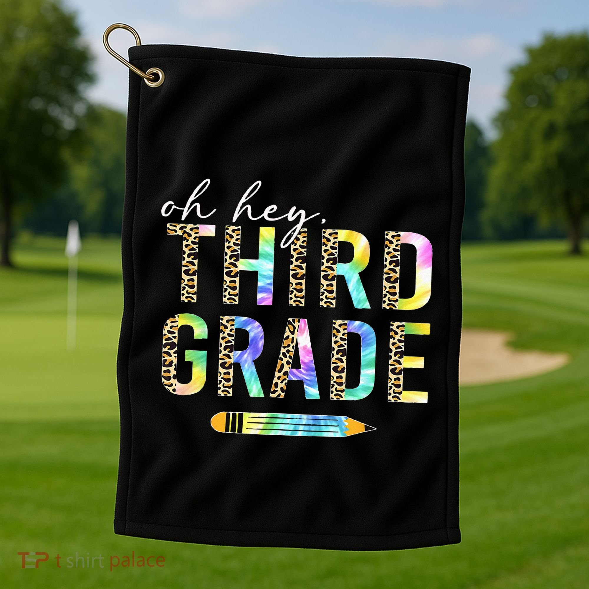 Oh Hey Third Grade Back to School Students 3rd Grade Teacher Golf Towel