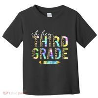 Oh Hey Third Grade Back to School Students 3rd Grade Teacher Toddler T-Shirt thumb 0