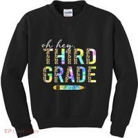 Oh Hey Third Grade Back to School Students 3rd Grade Teacher Kids Sweatshirt thumb 0