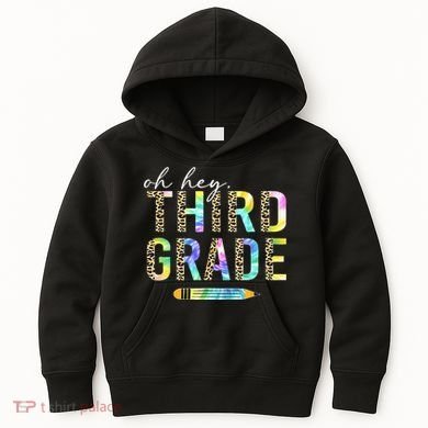 Oh Hey Third Grade Back to School Students 3rd Grade Teacher Kids Hoodie