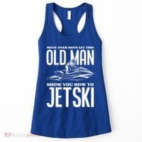 Old How To Jetski Jetski Jet Skiing Jet Ski Gift Women's Tank Top thumb 0