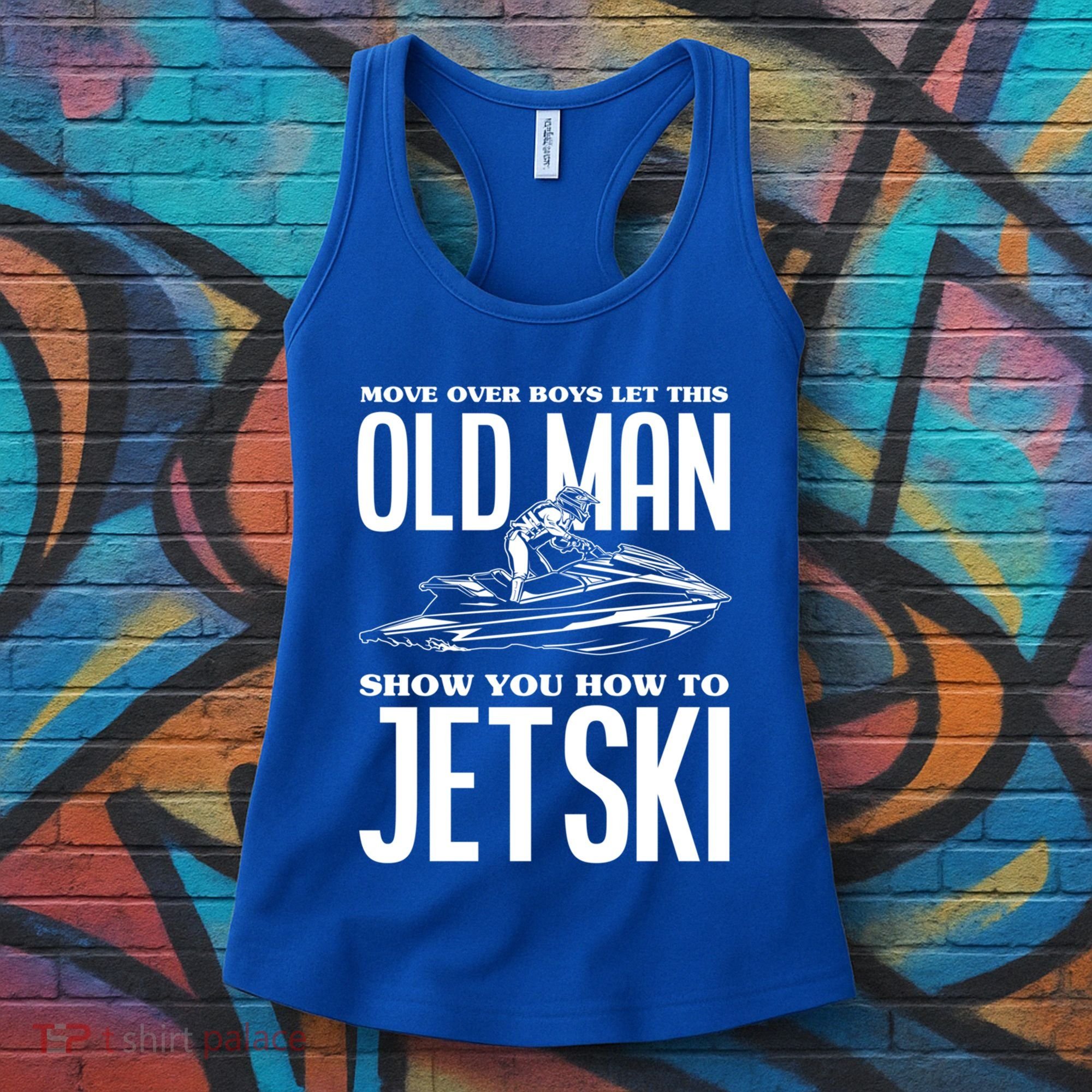 Old How To Jetski Jetski Jet Skiing Jet Ski Gift Women's Tank Top