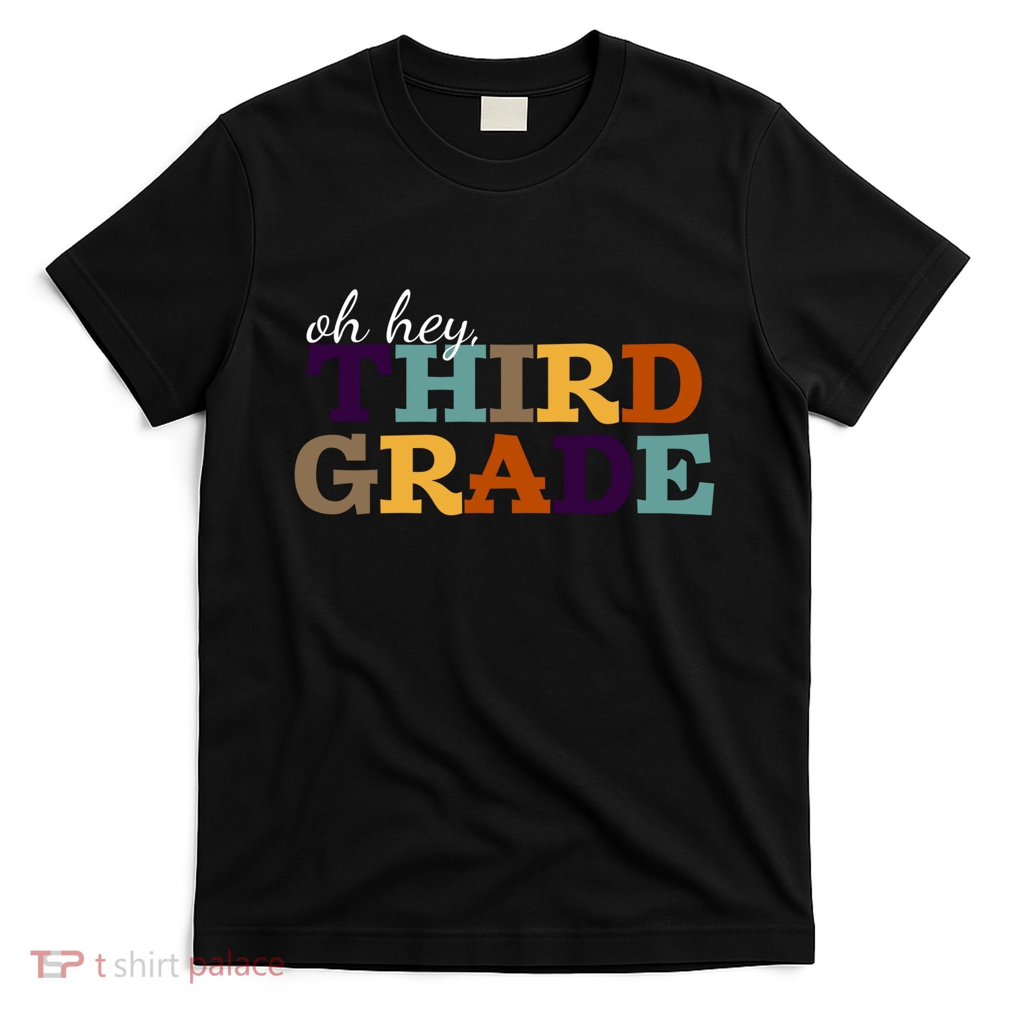 Oh Hey Third Grade T-Shirt