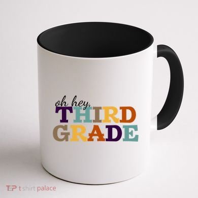 Oh Hey Third Grade Coffee Mug back