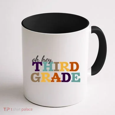 Oh Hey Third Grade Coffee Mug back