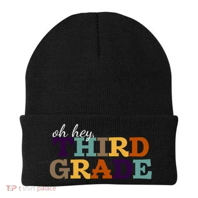 Oh Hey Third Grade Beanie