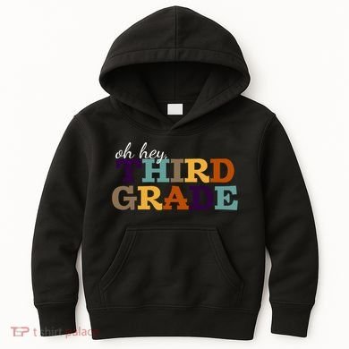 Oh Hey Third Grade Kids Hoodie