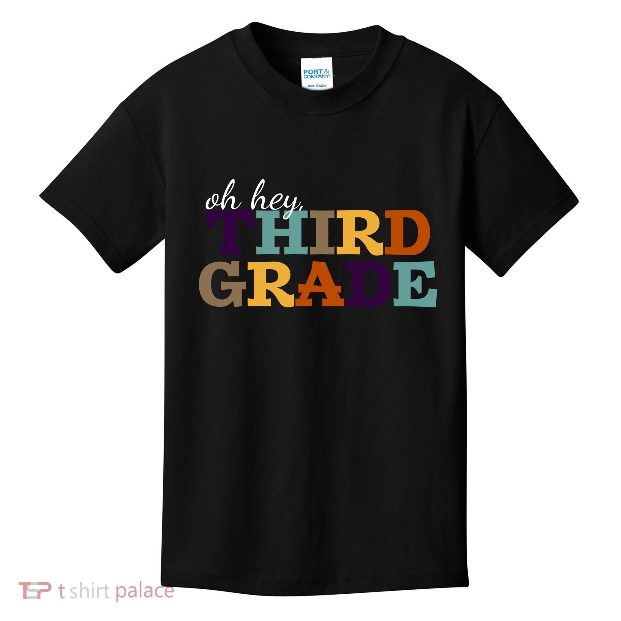 Oh Hey Third Grade Kids T-Shirt