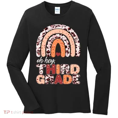 Oh Hey Third Grade Leopard Print Pattern Rainbow Women's Long Sleeve Shirt